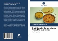 Traditionelle fermentierte Produkte aus Indien - Sekar, Soundarapandian