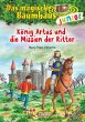 König Artus und die Mission der Ritter... - Bild 1