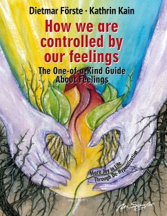 How we are controlled by our feelings - Förste, Dietmar;Kain, Katrin