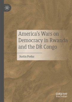 America's Wars on Democracy in Rwanda and the DR Congo - Podur, Justin
