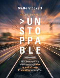 NÄCHSTER HALT: UNSTOPPABLE - Stöckert, Malte