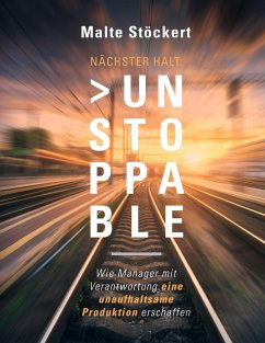 NÄCHSTER HALT: UNSTOPPABLE - Stöckert, Malte