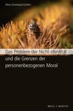 Das Problem der Nicht-Identität und die Grenzen der personenbezogenen Moral - Omerbasic-Schiliro, Alina