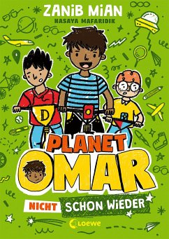 Nicht schon wieder / Planet Omar Bd.3 - Mian, Zanib