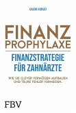Finanzprophylaxe - Finanzstrategie für Zahnärzte