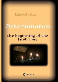 Determination - the beginning of the First Time - Buckler, Linton