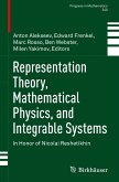 Representation Theory, Mathematical Physics, and Integrable Systems