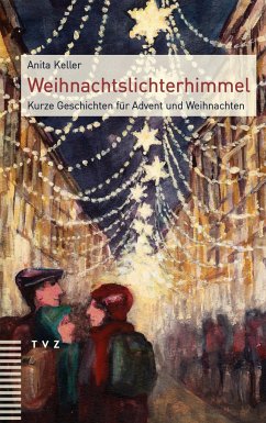 Weihnachtslichterhimmel - Keller, Anita