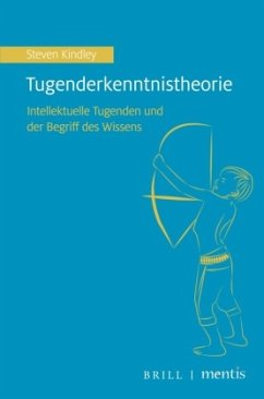 Tugenderkenntnistheorie - Kindley, Steven