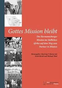 Gottes Mission bleibt - Harms, Hartwig (Hrsg.)/ Hertel, Erich (Hrsg.)/ Thiel, Michael (Hrsg.)