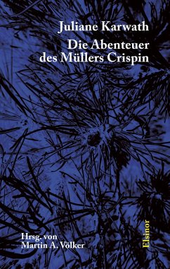 Die Abenteuer des Müllers Crispin - Karwath, Juliane