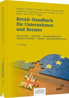 Brexit-Handbuch für Unternehmen und Berater - Letzgus, Christof K.;Prätzler, Robert;Amedov, Aleksandra
