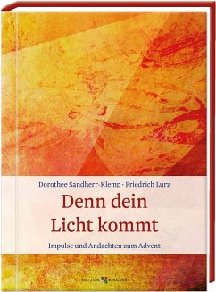 Denn dein Licht kommt - Sandherr-Klemp, Dorothee;Lurz, Friedrich