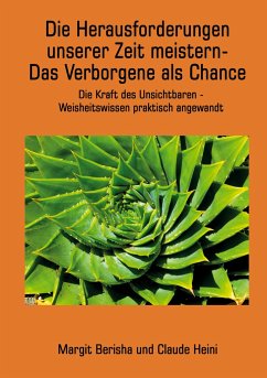 Die Herausforderungen unserer Zeit meistern - Heini, Claude;Berisha-Gerber, Margrit