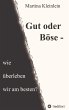 Gut oder Böse - wie überleben wir am... - Bild 1