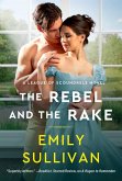 The Rebel and the Rake (eBook, ePUB)