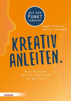 Kreativ anleiten. (eBook, PDF) - Przybilla, Andrea; Kerstin, Staudinger