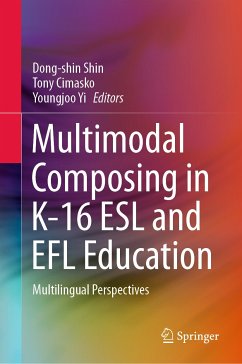 Multimodal Composing in K-16 ESL and EFL Education (eBook, PDF)