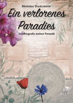 Ein verlorenes Paradies (eBook, ePUB) - Dahlhoff, Monika