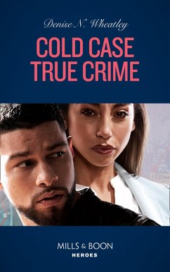 Cover Cold Case True Crime (An Unsolved Mystery Book, Book 5) (Mills & Boon Heroes) (eBook, ePUB)