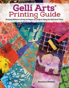 Gelli Arts® Printing Guide (eBook, ePUB) - Mcneill, Suzanne