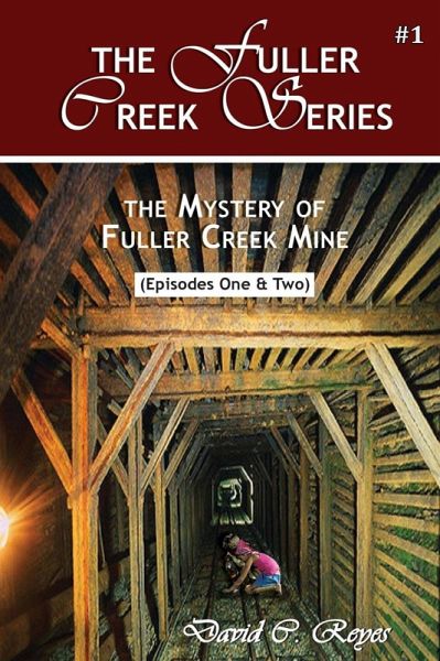 The Mystery of Fuller Creek Mine (eBook, ePUB) The Mystery of Fuller Creek Mine (eBook, ePUB)