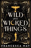 Wild and Wicked Things (eBook, ePUB)