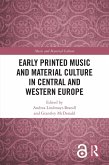 Early Printed Music and Material Culture in Central and Western Europe (eBook, ePUB)