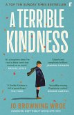 A Terrible Kindness (eBook, ePUB)
