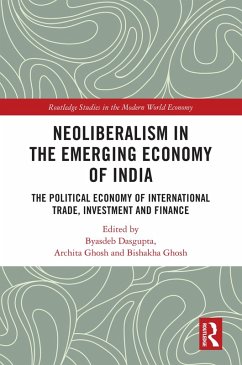 Neoliberalism in the Emerging Economy of India (eBook, ePUB)