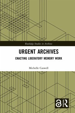Urgent Archives (eBook, PDF) - Caswell, Michelle