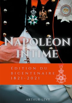 Napoléon Intime (eBook, ePUB) - Lévy, Arthur