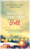 Den ersten Schritt macht Gott (eBook, PDF)