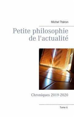 Petite philosophie de l'actualité (eBook, ePUB) - Théron, Michel