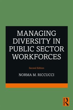 Managing Diversity In Public Sector Workforces (eBook, ePUB) - Riccucci, Norma M.