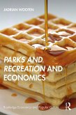 Parks and Recreation and Economics (eBook, PDF)