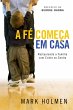 A Fé Começa em Casa (eBook, ePUB) - Bild 1