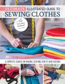 Ultimate Illustrated Guide to Sewing Clothes (eBook, ePUB)
