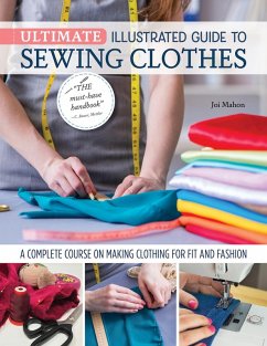 Ultimate Illustrated Guide to Sewing Clothes (eBook, ePUB) - Mahon, Joi