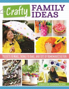 Crafty Family Ideas (eBook, ePUB) - Gambaccini, Kristin