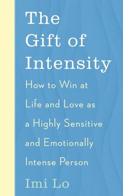 The Gift of Intensity (eBook, ePUB) - Lo, Imi