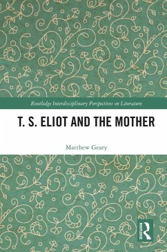 Cover T. S. Eliot and the Mother (eBook, ePUB)