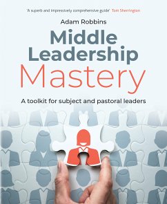 Middle Leadership Mastery (eBook, ePUB) - Robbins, Adam