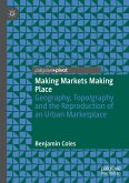 Making Markets Making Place (eBook, PDF)