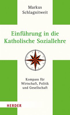 Einführung in die Katholische Soziallehre (eBook, PDF) - Schlagnitweit, Markus