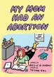 My Mom Had An Abortion (eBook, ePUB) - Bild 1