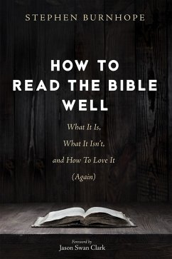 How to Read the Bible Well (eBook, ePUB)