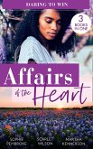 Affairs Of The Heart: Daring To Win: Heiress on the Run / The Heir of the Castle / The Heiress's Secret Romance (eBook, ePUB)
