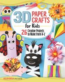 3D Paper Crafts for Kids (eBook, ePUB)