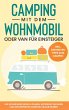 Camping mit dem Wohnmobil oder Van für... - Bild 1